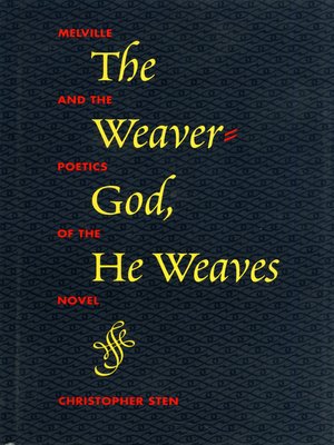cover image of The Weaver-God, He Weaves